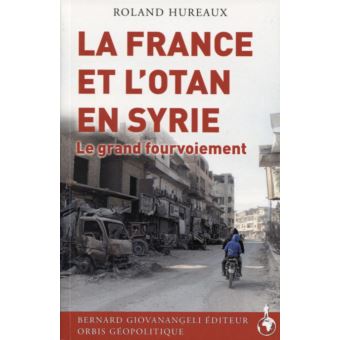 La France Et Lotan Dans La Guerre De Syrie - 