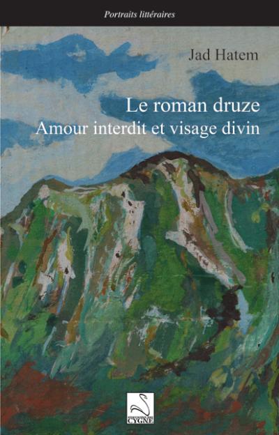 Le roman Druze, amour interdit et visage divin