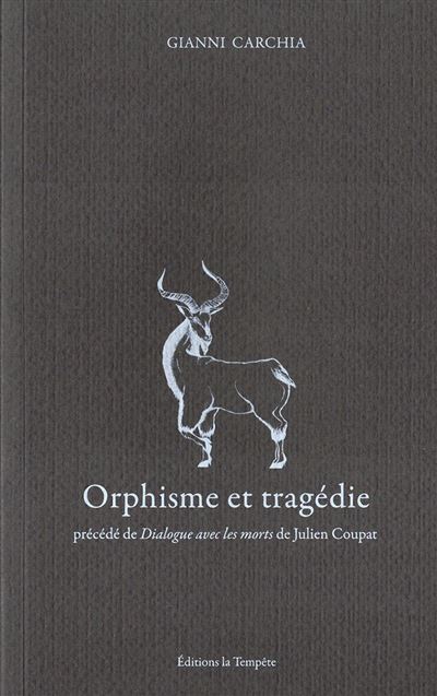 Orphisme et tragédie - Gianni Carchia - broché