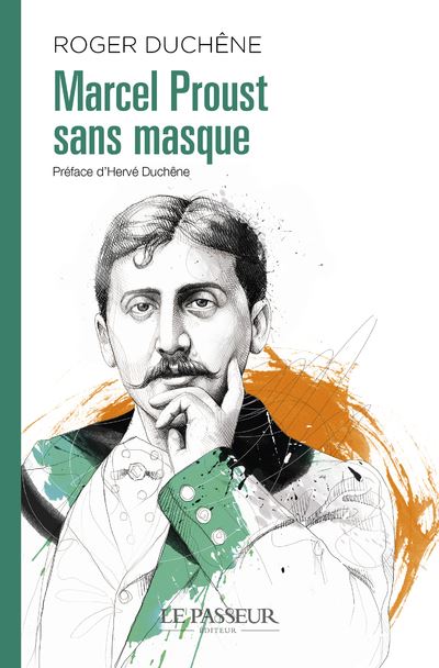 Marcel Proust sans masque - Roger Duchêne - broché