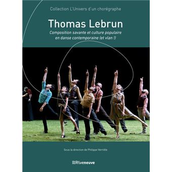 Thomas Lebrun, Composition savante et culture populaire en danse contemporaine