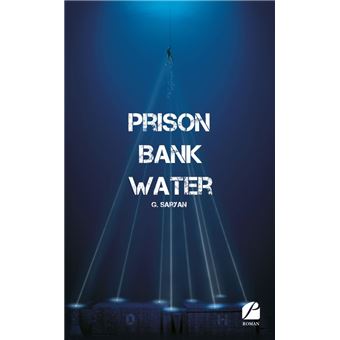 Prison Bank Water