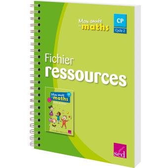 Mon Annee De Maths Cp Cycle 2 Fichier Ressources Edition 16 Broche Collectif Achat Livre Fnac