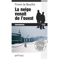 La neige venait de l’ouest