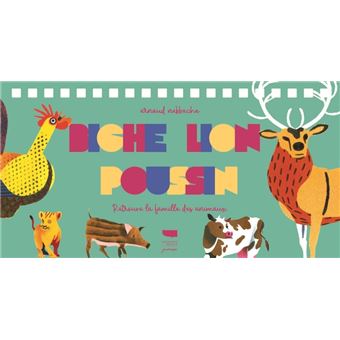 Biche, lion, poussin. Retrouve la famille des animaux