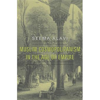 Muslim cosmopolitanism in the age of empire - 1
