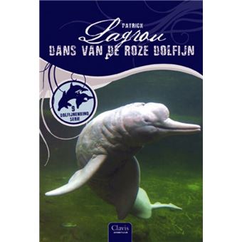De Dolfijnenkind-SerieDans van de roze dolfijn
