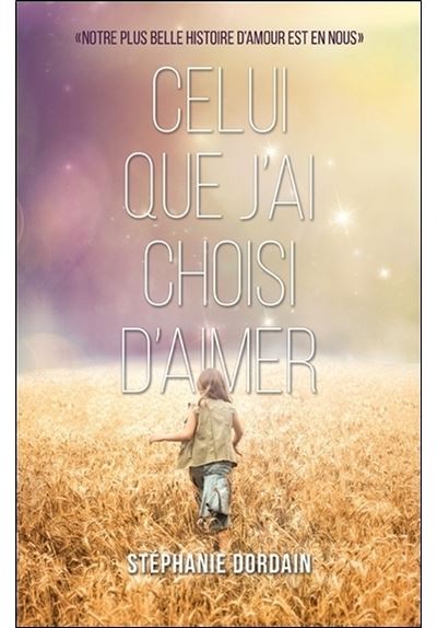 Celui que j'ai choisi d'aimer