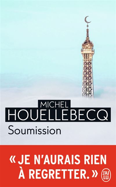 Soumission - Michel Houellebecq - Poche