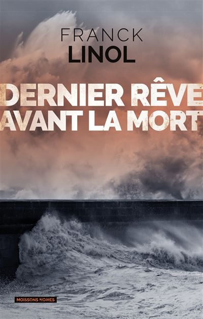 Un dernier reve avant la mort
