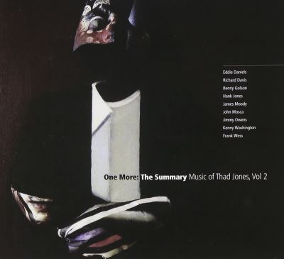 One More : The Summary Music Of Thad Jones, Vol. 2
