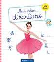 Mon cahier d'écriture - danse