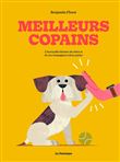 Meilleurs copains. L'incroyable histoire du chien et de son compagnon à deux pattes