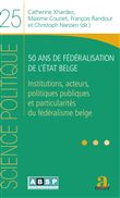 50 ans de fédéralisation de l'État belge