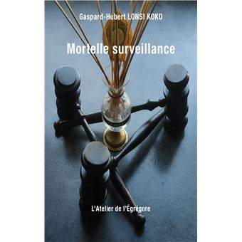Mortelle surveillance