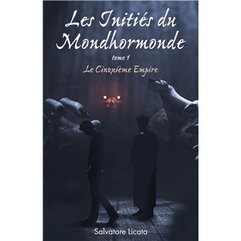 Les Initiés du Mondhormonde, tome 1