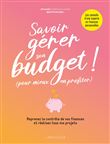 Savoir gérer son budget ! (Pour mieux en profiter)
