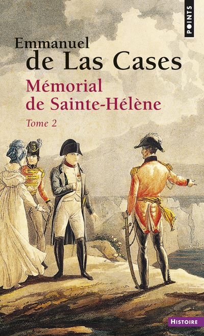 Mémorial de Sainte-Hélène, tome 2 (T.2) - Emmanuel De Las Cases - Poche