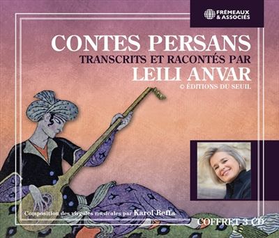 Contes persans transcrits et racontés par leili anvar
