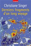 Derniers fragments d'un long voyage
