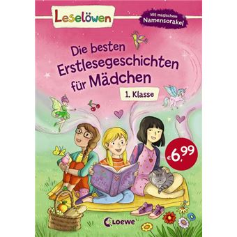 LESELOEWEN DIE BESTEN ERSTLESEGESCHICHTEN FUR MAEDCHEN