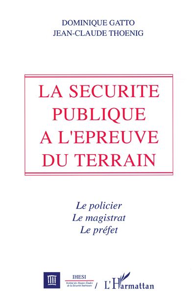 Securite publique a l'epreuve du terrain