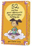 52 cartes pour découvrir les principes toltèques pour les enfants
