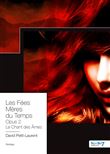 Les Fées Mères du Temps Opus 2 - Le Chant des Âmes