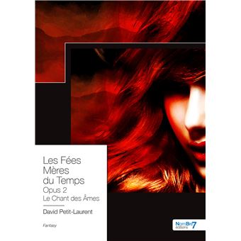 Les Fées Mères du Temps Opus 2 - Le Chant des Âmes