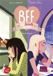 BFF Best Friends Forever - Tome 8