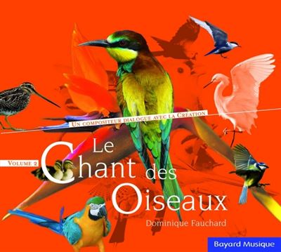 Le chant des oiseaux Volume 2
