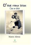 C'était mieux là-bas