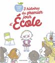 3 histoires du premier jour d'école