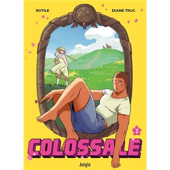 Colossale - Tome 2