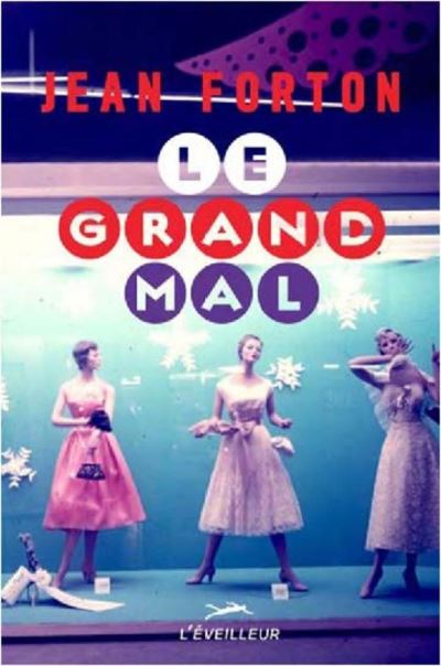 Le grand mal