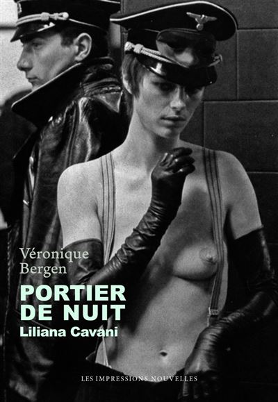 Portier de nuit - Liliana Cavani - Véronique Bergen - broché