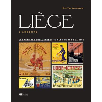 Liège l'Ardente