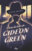 Dans la tête de Gideon Green