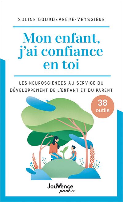 Mon enfant j'ai confiance en toi