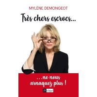 Très chers escrocs...