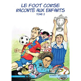 Le foot corse raconté aux enfants
