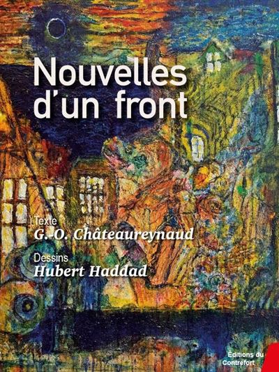 Nouvelles d'un front - Georges-Olivier Châteaureynaud - relié