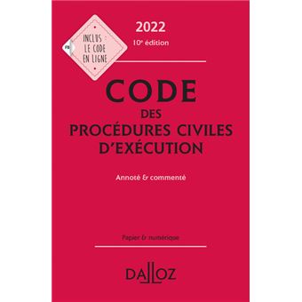 Code des procédures civiles d'exécution 2022, annoté et commenté