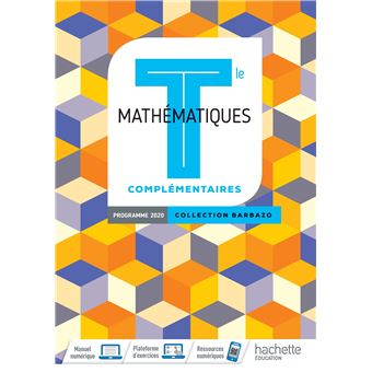 Barbazo Mathématiques Complémentaires terminales - Livre élève