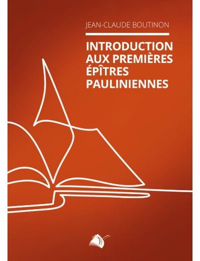 Introduction Aux premières épitres pauliniennes