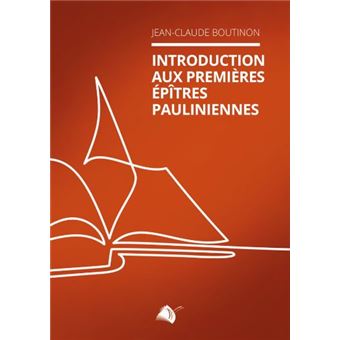 Introduction Aux premières épitres pauliniennes