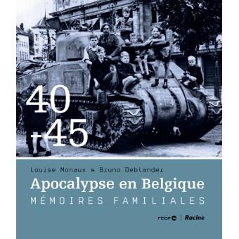 1940-1945 Apocalypse en Belgique