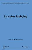 Le cyber lobbying collection groupe ecole superieure de comm