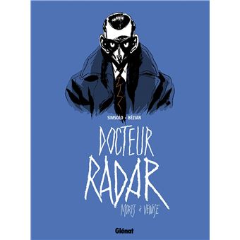 Docteur Radar - Tome 03