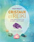 Cristaux et Reiki - Soins énergétiques pour le corps, l'âme et l'esprit